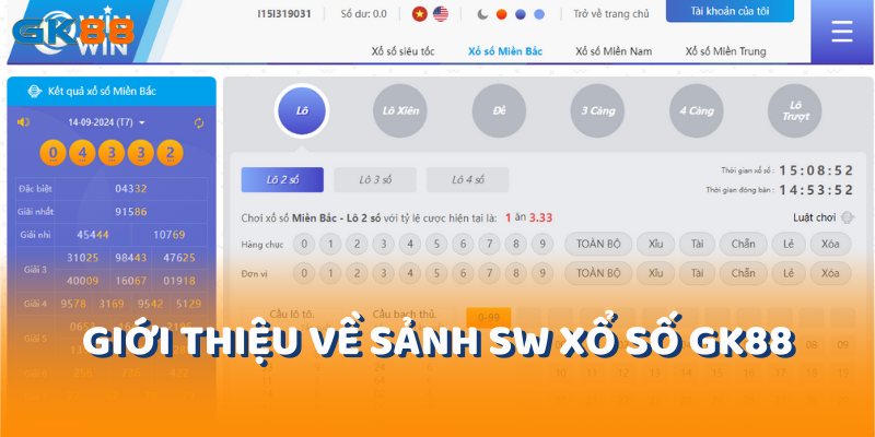 Giới thiệu về sảnh xổ số SW xổ số gk88